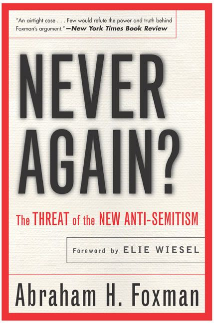 Never Again?: The Threat of the New Anti-Semitism book cover by Abraham Foxman