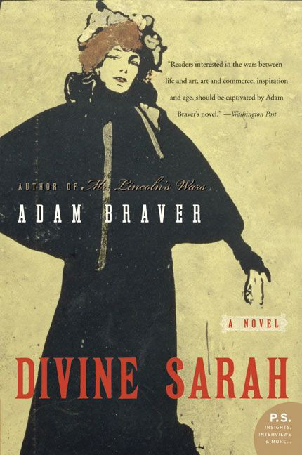 Divine Sarah: A Novel book cover by Adam Braver