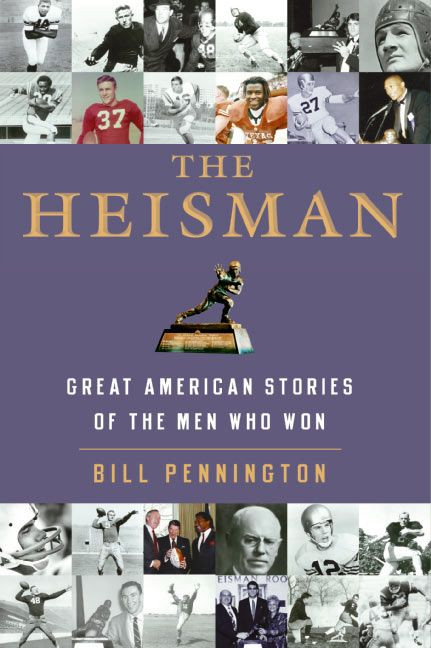 The Heisman: Great American Stories of the Men Who Won book cover by Bill Pennington