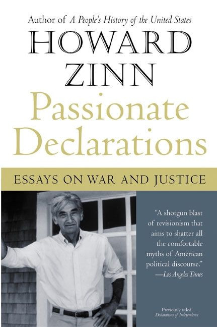 Passionate Declarations: Essays on War and Justice book cover by Howard Zinn