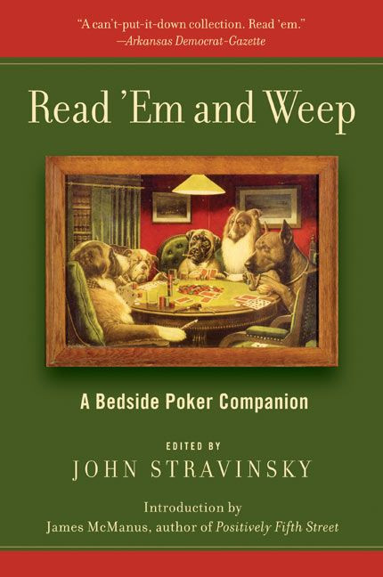 Read 'Em and Weep: A Bedside Poker Companion book cover by John Stravinsky