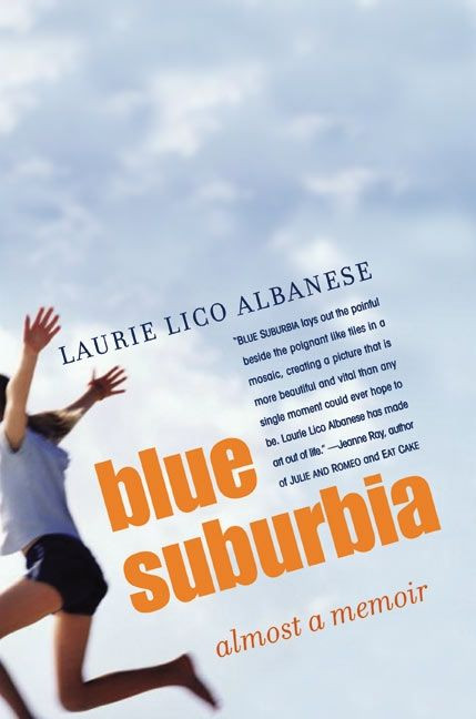 Blue Suburbia: Almost a Memoir book cover by Laurie Albanese