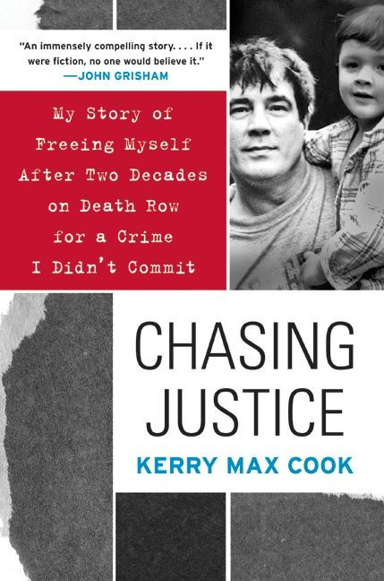 Chasing Justice: My Story of Freeing Myself After Two Decades on Death Row for a Crime I Didn’t Commit book cover by Kerry Max Cook