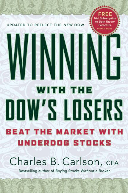Winning with the Dow's Losers: Beat the Market with Underdog Stocks book cover by Charles B. Carlson
