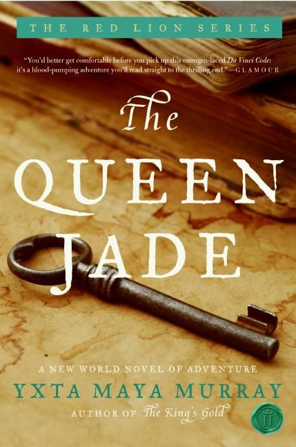 The Queen Jade: A New World Novel of Adventure book cover by Yxta Maya Murray