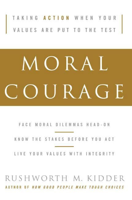Moral Courage book cover by Rushworth M. Kidder