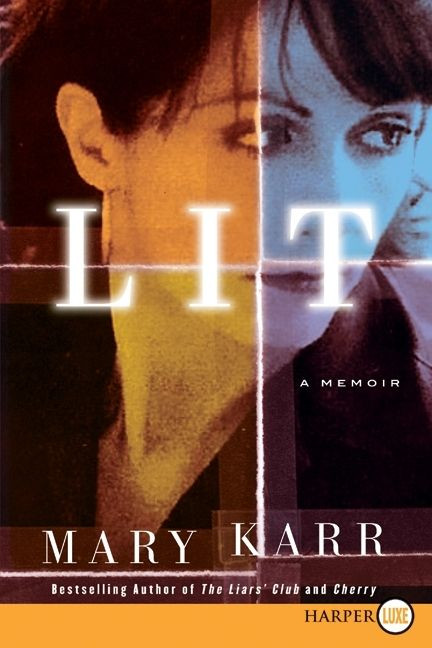 Lit: A Memoir book cover by Mary Karr