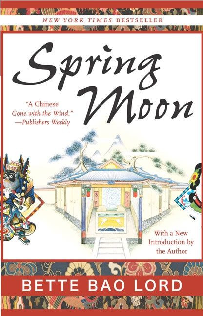 Spring Moon: A Novel of China book cover by Bette Bao Lord