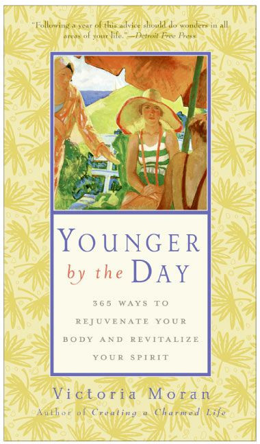 Younger by the Day: 365 Ways to Rejuvenate Your Body and Revitalize Your Spirit book cover by Victoria Moran