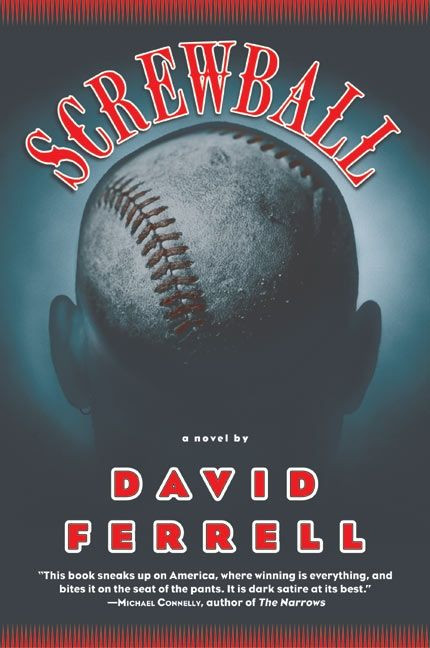Screwball: A Novel book cover by David Ferrell
