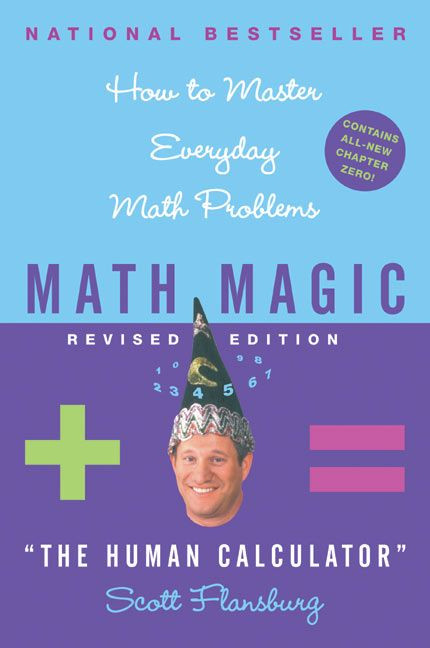 Math Magic Revised Edition: How to Master Everyday Math Problems book cover by Scott Flansburg, Victoria Hay