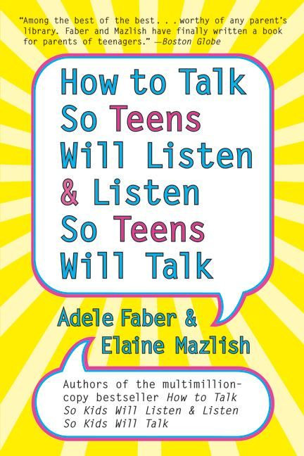How to Talk so Teens Will Listen and Listen so Teens Will book cover by Adele Faber, Elaine Mazlish
