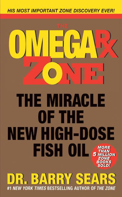 Omega Rx Zone: The Miracle of the New High-Dose Fish Oil book cover by Barry Sears