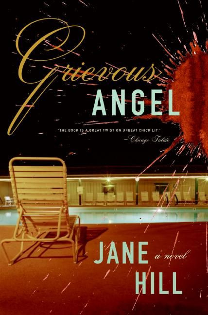 Grievous Angel: A Novel book cover by Jane Hill