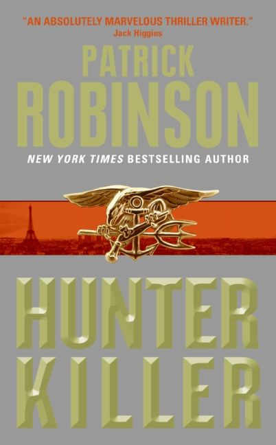 Hunter Killer book cover by Patrick Robinson