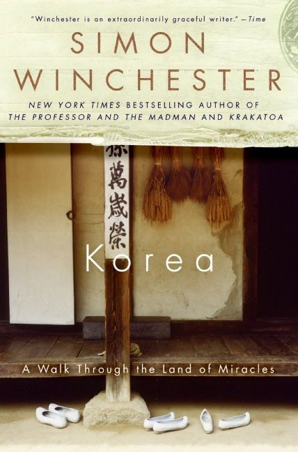 Korea: A Walk Through the Land of Miracles book cover by Simon Winchester