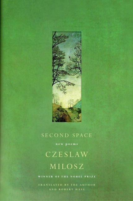 Second Space: New Poems book cover by Czeslaw Milosz