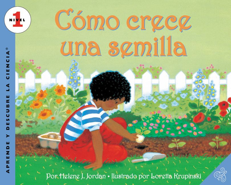 Como crece una semilla: How a Seed Grows (Spanish edition) (Let's-Read-and-Find-Out Science 1) book cover by Helene J. Jordan