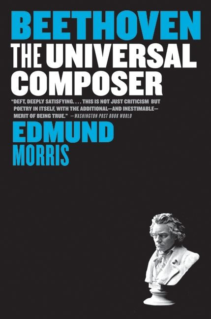 Beethoven: The Universal Composer (Eminent Lives #46) book cover by Edmund Morris