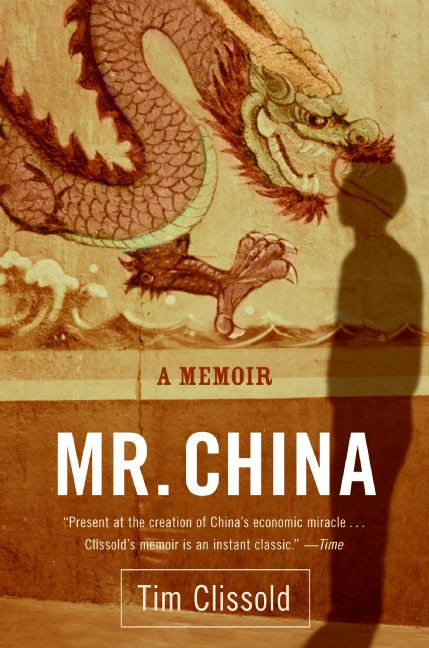 Mr. China: A Memoir book cover by Tim Clissold
