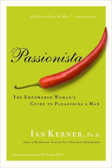 Passionista: The Empowered Woman's Guide to Pleasuring a Man (Kerner #2) book cover by Ian Kerner