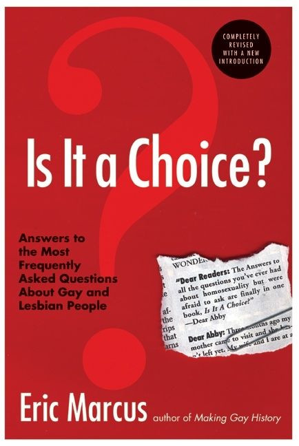 Is It a Choice? - 3rd Edition: Answers to the Most Frequently Asked Questions About Gay & Lesbian People book cover by Eric Marcus