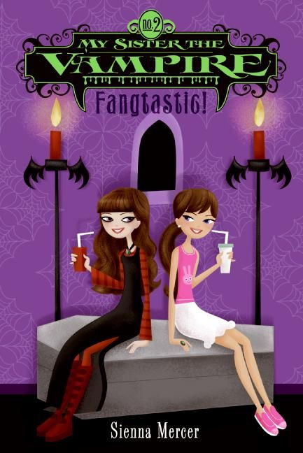 My Sister the Vampire #2: Fangtastic! (My Sister the Vampire #2) book cover by Sienna Mercer