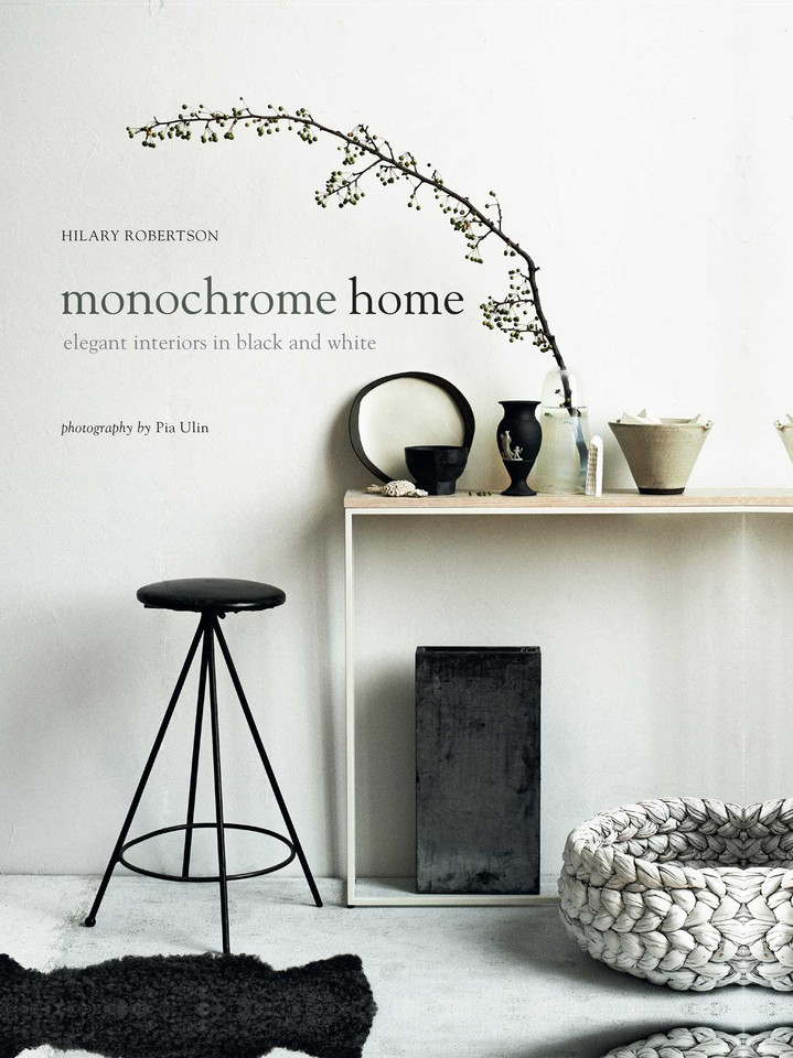 Monochrome Home: Elegant Interiors in Black and White book cover by Hilary Robertson