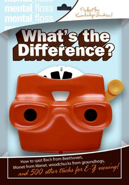 Mental Floss: What's the Difference? book cover by Editors of Mental Floss