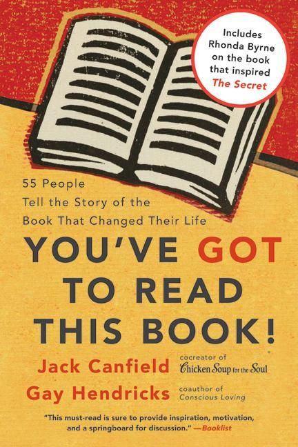You've GOT to Read This Book!: 55 People Tell the Story of the Book That Changed Their Life book cover by Jack Canfield, Gay Hendricks