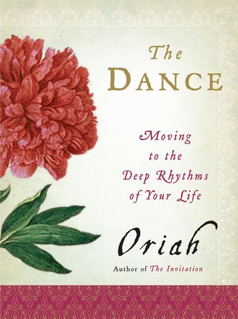 The Dance: Moving to the Deep Rhythms of Your Life book cover by Oriah