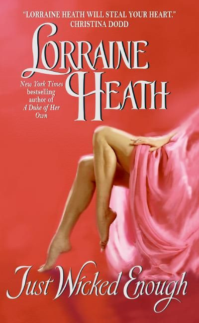 Just Wicked Enough (Rogues and Roses #2) book cover by Lorraine Heath