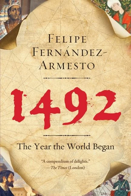 1492: The Year the World Began book cover by Felipe Fernandez-Armesto