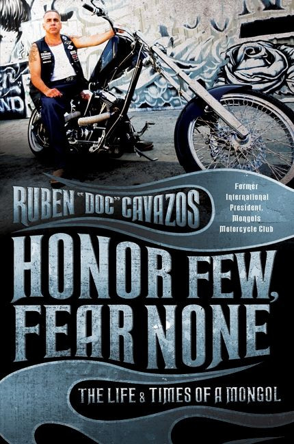 Honor Few, Fear None: The Life and Times of a Mongol book cover by Ruben Cavazos