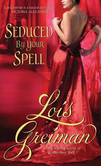Seduced By Your Spell book cover by Lois Greiman