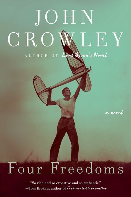 Four Freedoms: A Novel book cover by John Crowley