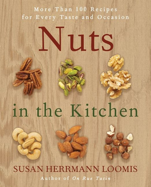 Nuts in the Kitchen: More Than 100 Recipes for Every Taste and Occasion book cover by Susan Herrmann Loomis
