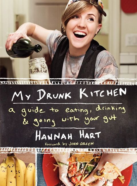 My Drunk Kitchen: A Guide to Eating, Drinking, and Going with Your Gut book cover by Hannah Hart