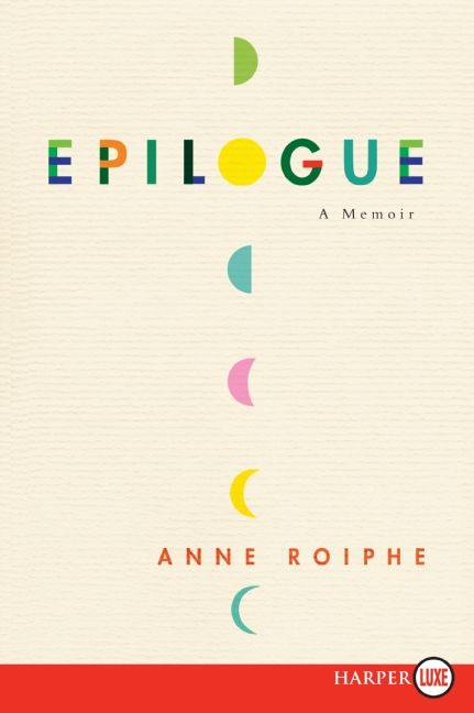 Epilogue: A Memoir book cover by Anne Roiphe