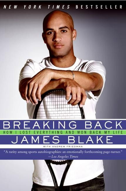 Breaking Back: How I Lost Everything and Won Back My Life book cover by James Blake