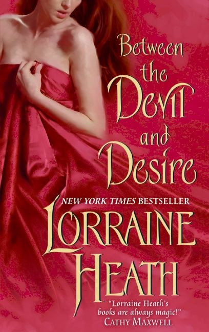 Between the Devil and Desire (Scoundrels of St. James #2) book cover by Lorraine Heath
