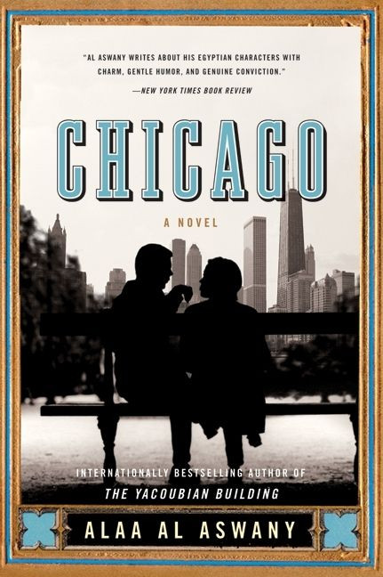 Chicago: A Novel book cover by Alaa Al Aswany