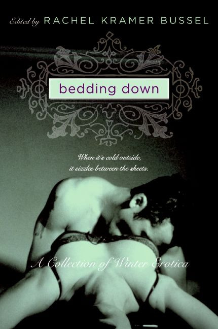 Bedding Down: A Collection of Winter Erotica book cover by Rachel Kramer Bussel