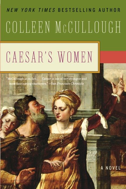 Caesar's Women (Masters of Rome #4) book cover by Colleen McCullough