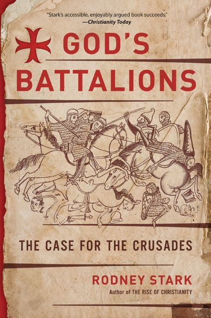 God's Battalions: The Case for the Crusades book cover by Rodney Stark