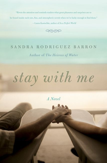 Stay with Me: A Novel book cover by Sandra Rodriguez Barron