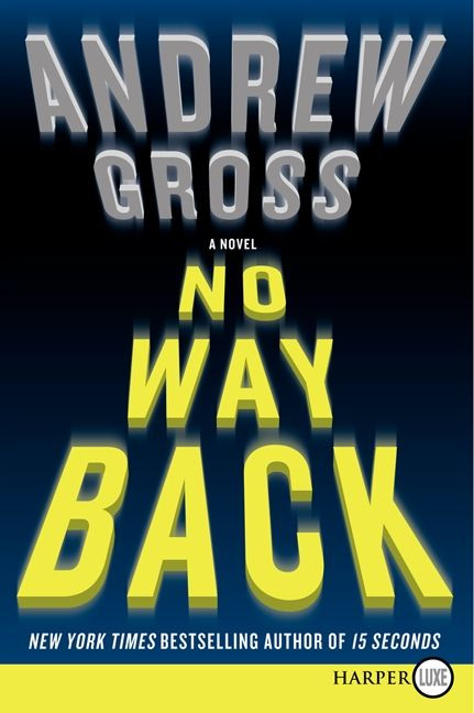 No Way Back: A Novel book cover by Andrew Gross