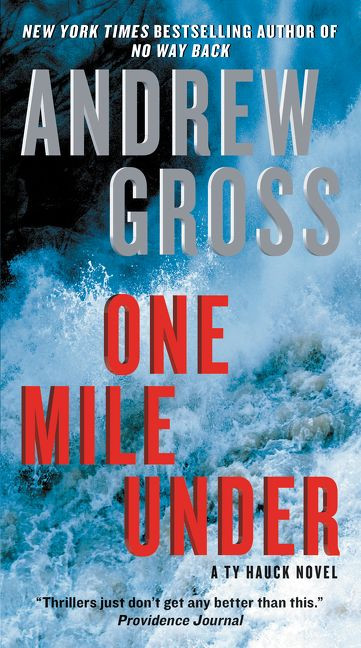 One Mile Under: A Ty Hauck Novel (Ty Hauck Series #4) book cover by Andrew Gross