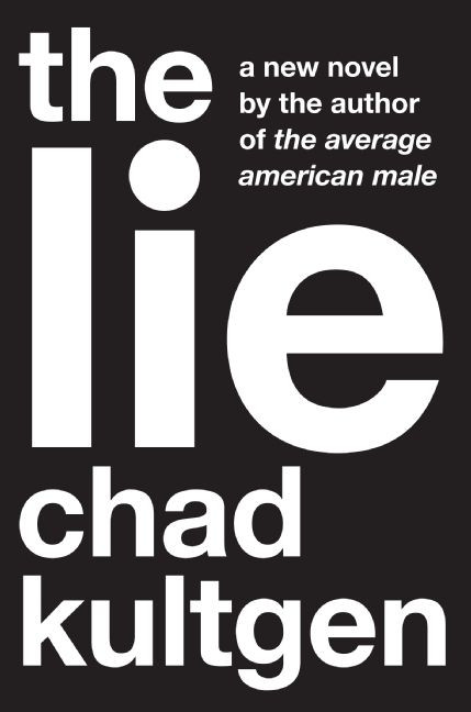 The Lie: A Novel book cover by Chad Kultgen