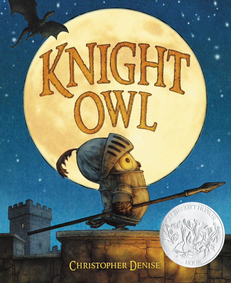 Knight Owl (Caldecott Honor Award Winner) (The Knight Owl Series #1) book cover by Christopher Denise